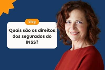 Imagem do post Quais são os direitos dos segurados do INSS?